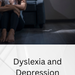 Dyslexia and Depression